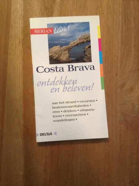 Costa Brava [ontdekken en beleven!]